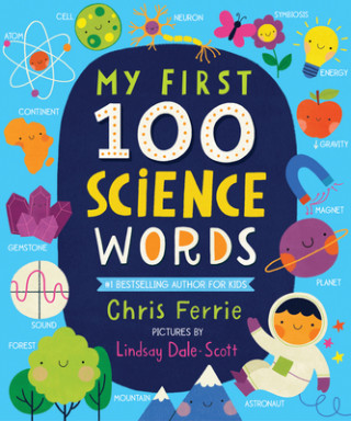 Knjiga My First 100 Science Words Chris Ferrie