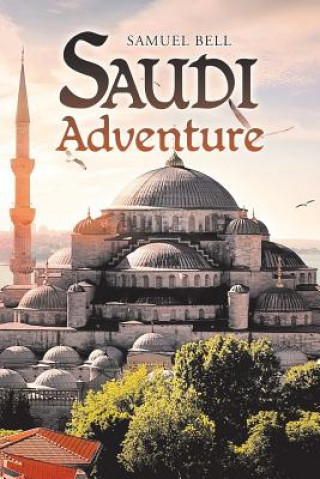 Boek Saudi Adventure Samuel Bell