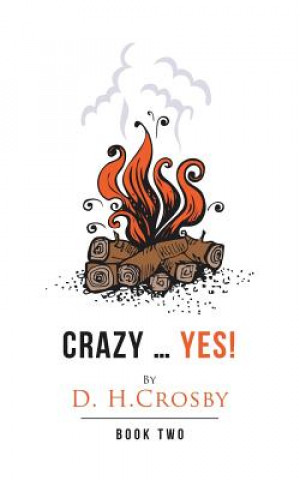 Book Crazy ... Yes! D. H. Crosby