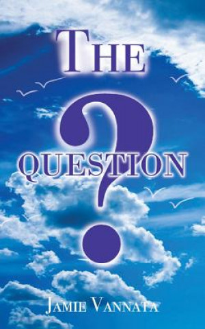 Knjiga Question Jamie Vannata