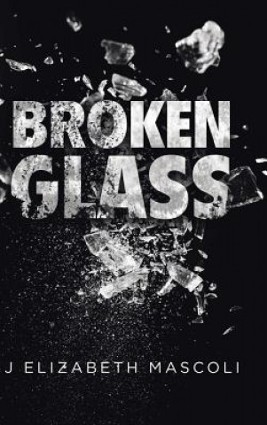 Book Broken Glass J. Elizabeth Mascoli