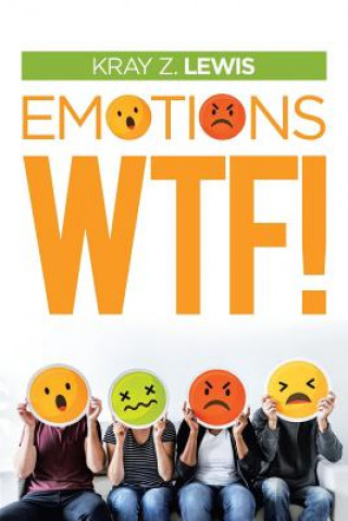 Kniha Emotions Wtf! Kray Z. Lewis