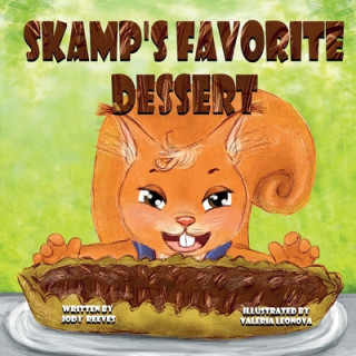 Kniha Skamp's Favorite Dessert Jody Reeves