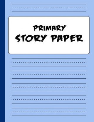 Книга Primary Story Paper: Draw & Write Composition Book for Kids - Blue Bigfoot Educational