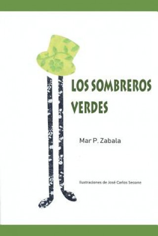Livro Los Sombreros Verdes P. Zabala