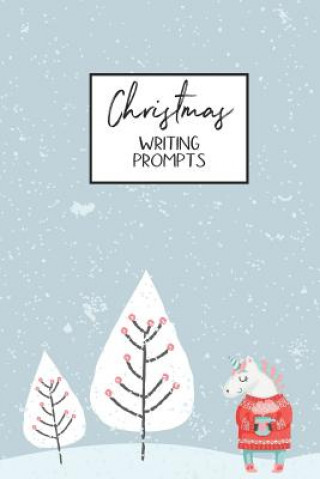 Libro Christmas Writing Prompts: 40 Seasonal Story & Drawing Prompts Unicorn Jenily Publishing