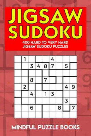 Libro Jigsaw Sudoku: 400 Hard to Very Hard Jigsaw Sudoku Puzzles Mindful Puzzle Books