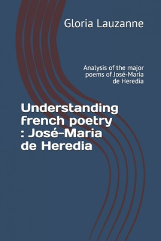 Könyv Understanding french poetry Gloria Lauzanne