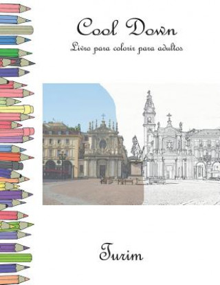 Книга Cool Down - Livro Para Colorir Para Adultos: Turim York P. Herpers