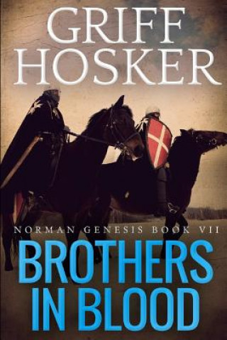 Könyv Brothers in Blood Griff Hosker