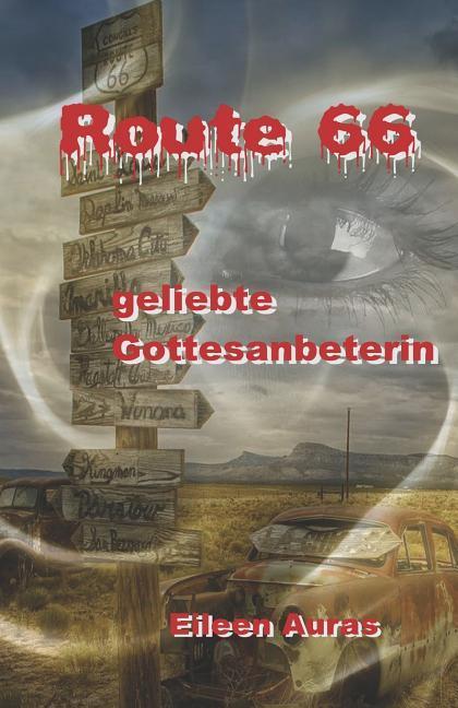 Kniha Route 66: Geliebte Gottesanbeterin Eileen Auras