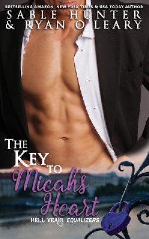 Carte The Key to Micah's Heart: Hell Yeah! (Equalizers) Ryan O'Leary