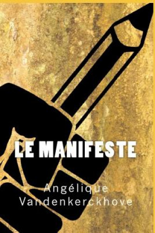Книга Le Manifeste Angelique Vandenkerckhove