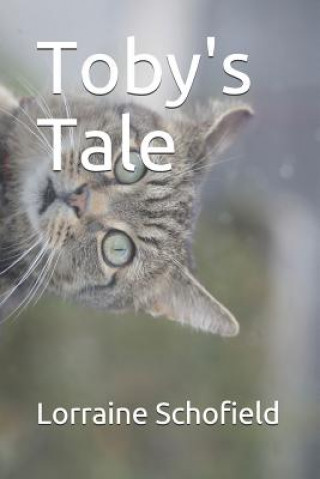 Книга Toby's Tale Lorraine Schofield