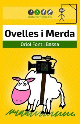 Könyv Ovelles i Merda: Un roadbook rural amb tocs de surrealisme, ci?ncia ficció i humor Oriol Font I. Bassa