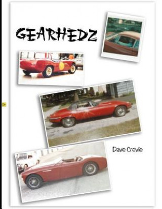 Knjiga Gearhedz Dave Crevie
