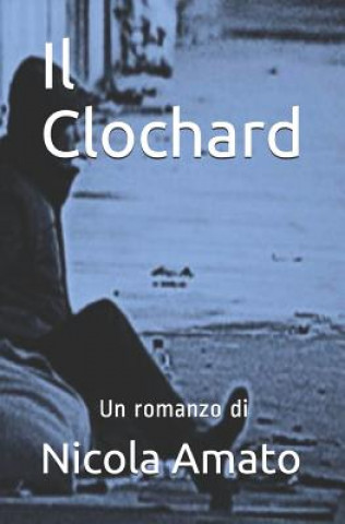 Kniha Clochard Nicola Amato