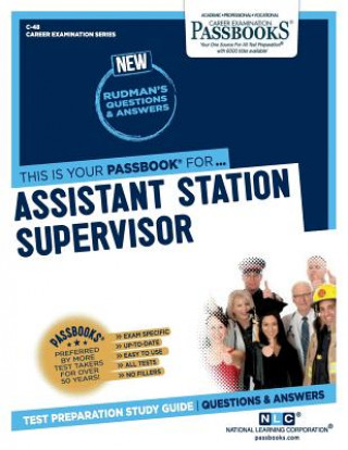 Książka Assistant Station Supervisor (C-48): Passbooks Study Guide National Learning Corporation