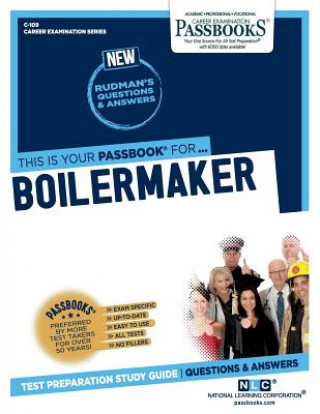 Kniha Boilermaker (C-109): Passbooks Study Guide National Learning Corporation