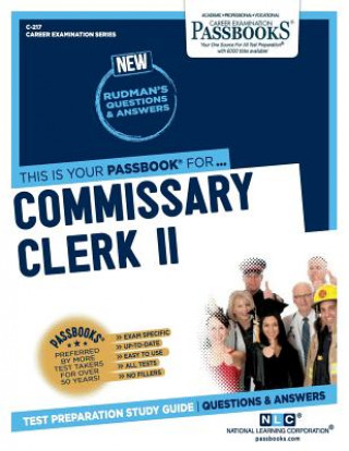 Carte Commissary Clerk II (C-217): Passbooks Study Guidevolume 217 National Learning Corporation