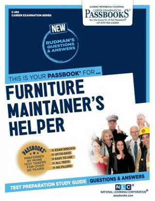 Carte Furniture Maintainer's Helper (C-282): Passbooks Study Guidevolume 282 National Learning Corporation