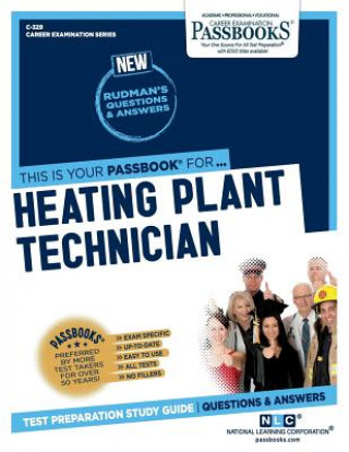 Kniha Heating Plant Technician (C-329): Passbooks Study Guide National Learning Corporation