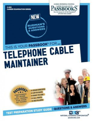 Könyv Telephone Cable Maintainer (C-830): Passbooks Study Guidevolume 830 National Learning Corporation