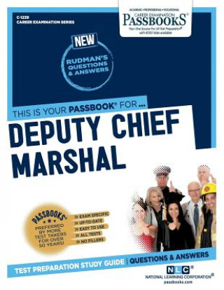 Carte Deputy Chief Marshal (C-1239): Passbooks Study Guidevolume 1239 National Learning Corporation