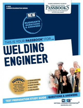 Kniha Welding Engineer (C-1533): Passbooks Study Guidevolume 1533 National Learning Corporation
