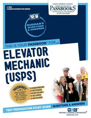 Carte Elevator Mechanic (Usps) (C-1684): Passbooks Study Guidevolume 1684 National Learning Corporation