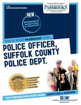 Könyv Police Officer, Suffolk County Police Dept. (SCPD) (C-1741): Passbooks Study Guide National Learning Corporation