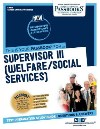 Kniha Supervisor III (Welfare/Social Services) (C-1805): Passbooks Study Guidevolume 1805 National Learning Corporation