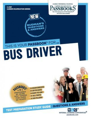 Книга Bus Driver (C-2197): Passbooks Study Guidevolume 2197 National Learning Corporation