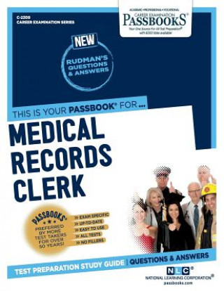 Kniha Medical Records Clerk (C-2309): Passbooks Study Guide National Learning Corporation