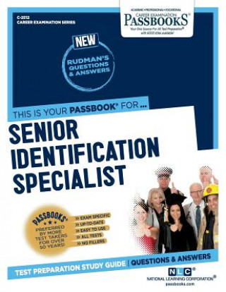 Kniha Senior Identification Specialist (C-2512): Passbooks Study Guide National Learning Corporation