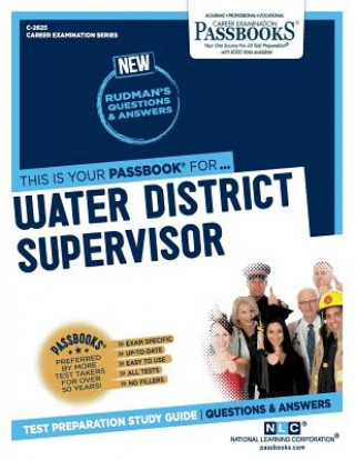 Книга Water District Supervisor (C-2625): Passbooks Study Guide National Learning Corporation