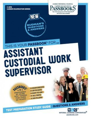 Kniha Assistant Custodial Work Supervisor (C-2916): Passbooks Study Guidevolume 2916 National Learning Corporation