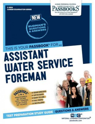 Könyv Assistant Water Service Foreman (C-2924): Passbooks Study Guidevolume 2924 National Learning Corporation