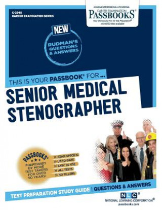 Carte Senior Medical Stenographer (C-2940): Passbooks Study Guidevolume 2940 National Learning Corporation