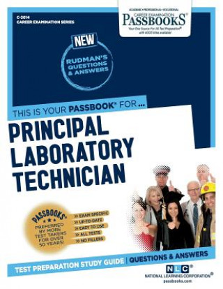 Carte Principal Laboratory Technician (C-3014): Passbooks Study Guidevolume 3014 National Learning Corporation