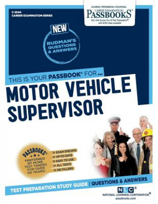 Kniha Motor Vehicle Supervisor (C-3544): Passbooks Study Guidevolume 3544 National Learning Corporation