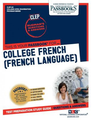 Könyv College French (French Language) (Clep-44): Passbooks Study Guidevolume 44 National Learning Corporation