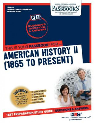 Kniha American History II (1865 to Present) (Clep-2b): Passbooks Study Guide National Learning Corporation