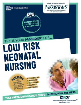 Carte Low Risk Neonatal Nursing (Cn-22): Passbooks Study Guidevolume 22 National Learning Corporation