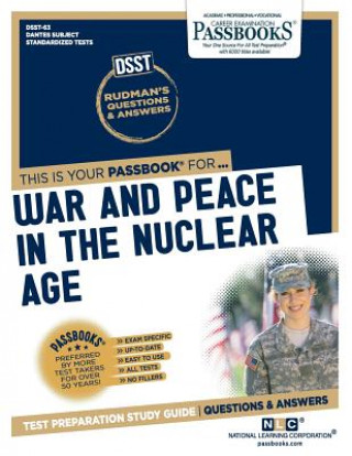 Carte War and Peace in the Nuclear Age (Dan-63): Passbooks Study Guidevolume 63 National Learning Corporation