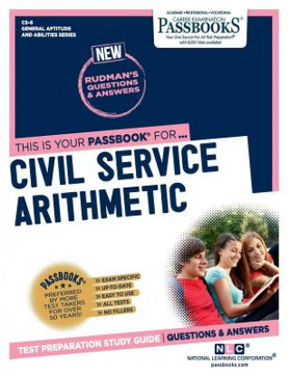 Kniha Civil Service Arithmetic (Cs-6): Passbooks Study Guidevolume 6 National Learning Corporation