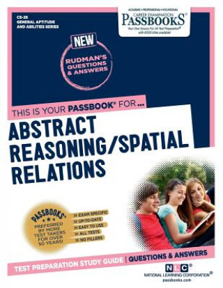 Könyv Abstract Reasoning / Spatial Relations (CS-26): Passbooks Study Guide National Learning Corporation