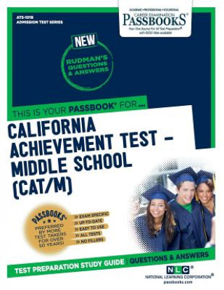 Könyv California Achievement Test - Middle School (Cat/M) (Ats-101b): Passbooks Study Guide National Learning Corporation