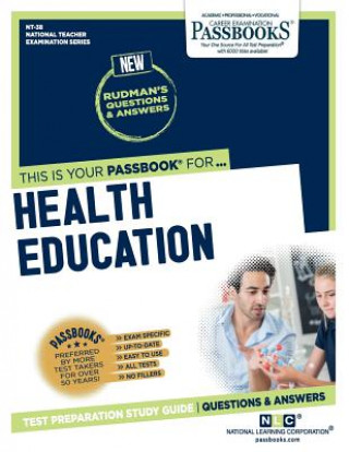 Kniha Health Education (Nt-38): Passbooks Study Guidevolume 38 National Learning Corporation