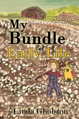 Book My Bundle of Early Life Linda Gholston